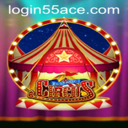 Unveiling the Thrills of EcstaticCircus: A World of Wonders with 55Ace