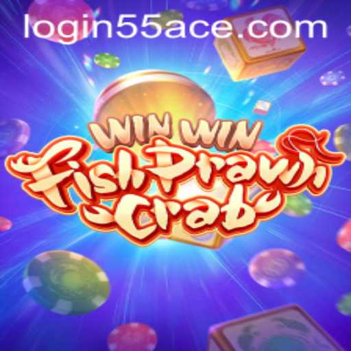 Exploring the Allure of WinWinFishPrawnCrab: A Dive into 55Ace's Exciting Game